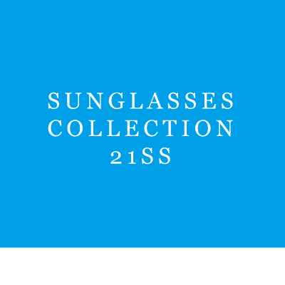 SUNGLASSES COLLECTION - 21SS