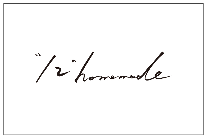 “12”homemade｜価格改定のお知らせ