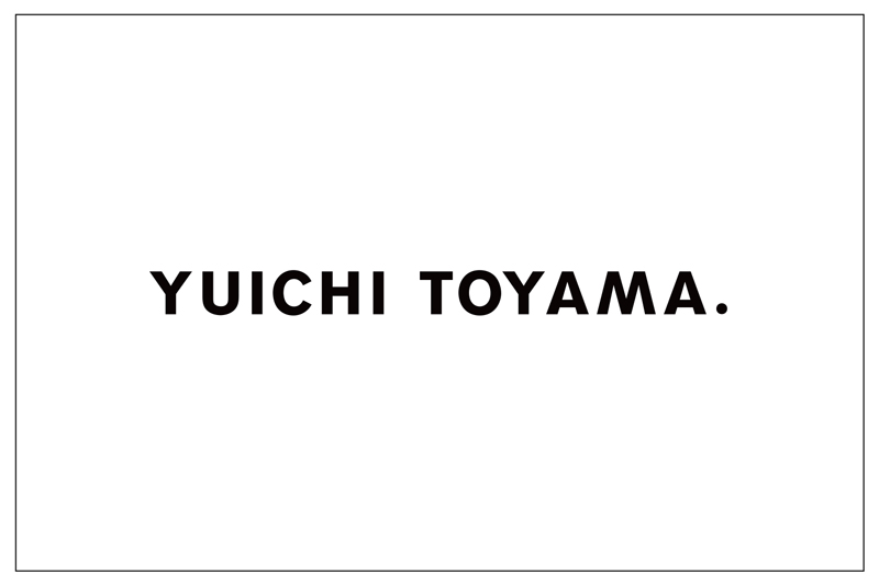 YUICHI TOYAMA.｜価格改定のお知らせ
