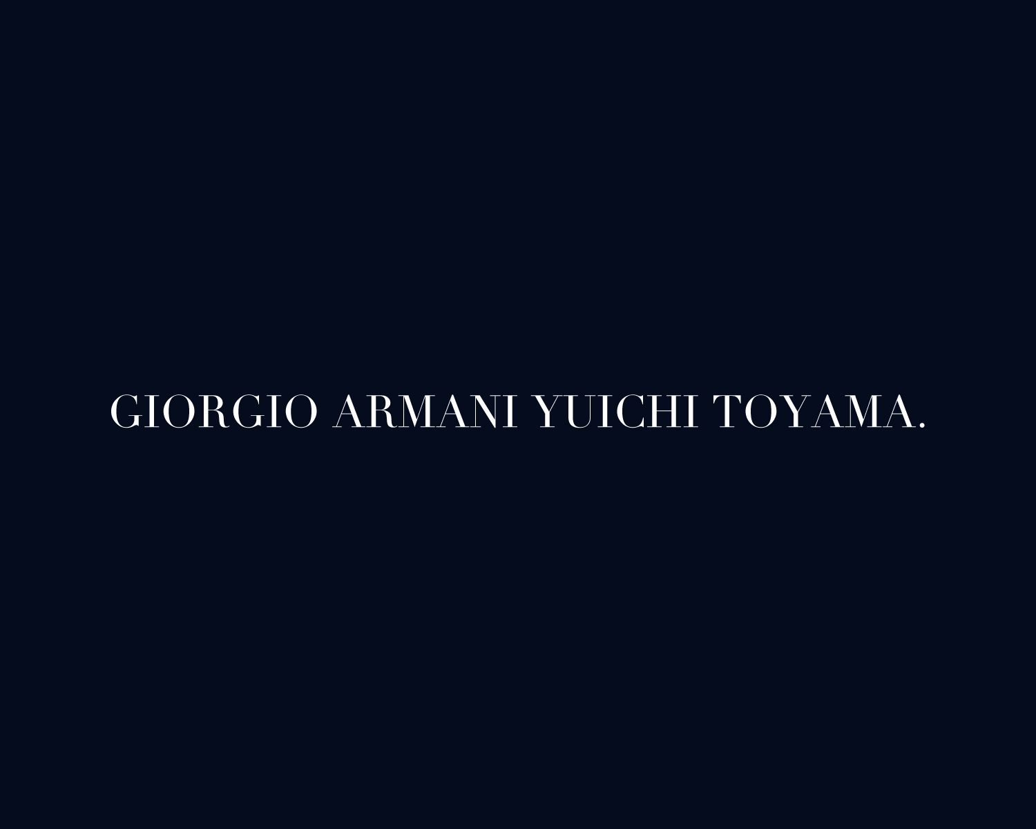 GIORGIO ARMANI YUICHI TOTAMA.